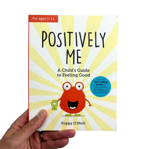 Positively Me: A Child's Guide to Feeling Good