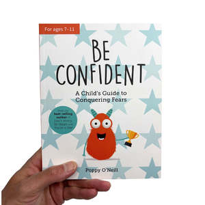 Be Confident: A Child’s Guide to Conquering Fears