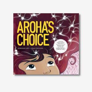 Aroha's Choice
