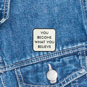 Mindful Pin - You Become What You Believe