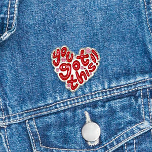 Mindful Pins: Mindful Pin - You Got This!