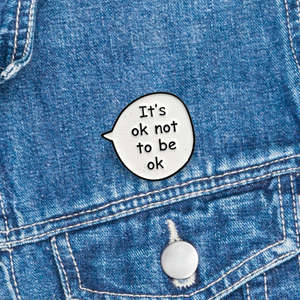 Mindful Pin - It's OK