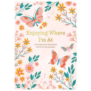 Enjoying Where I'm At Journal
