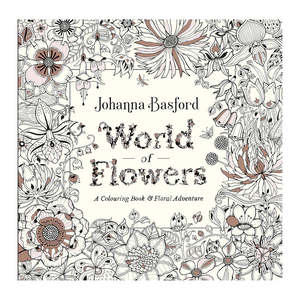 World of Flowers: A Colouring Book & Floral Adventure
