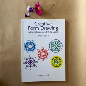 CREATIVE FORM DRAWING ~ WORKBOOK 2 ~ ANGELA LORD