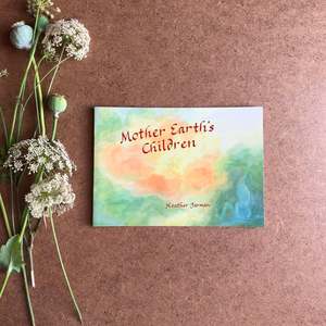 Music: MOTHER EARTH'S CHILDREN ~ HEATHER JARMAN