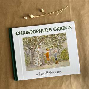 Older Childrens Books: CHRISTOPHER'S GARDEN ~ ELSA BESKOW