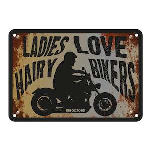 Workshop Accessories: Oxford Garage Metal Sign: "Ladies Love Hairy Bikers"