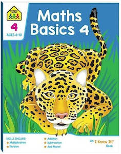 School Zone: School Zone Maths Basics 4 An I Know It Book