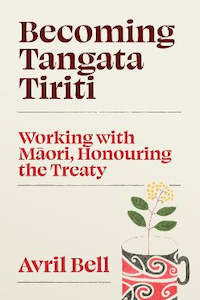 Learning Te Reo Maori: Becoming Tangata Tiriti