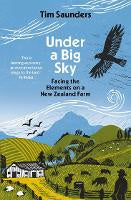 Fathers Day: Under a Big Sky: Facing the elements on a New Zealand Farm