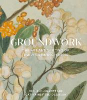 Art Books: Groundwork: The Art and Writing of Emily Cumming Harris