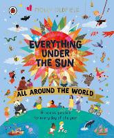 Everything Under the Sun: All Around the World: A curious question for every day of the year
