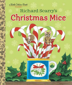 Richard Scarry's Christmas Mice: A Little Golden Book