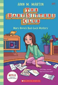 10 Kids Fiction Clearance: The Baby-Sitters Club #17: Mary Anne's Bad Luck Mystery Netfix Edition
