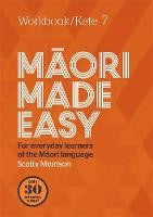 Oceania Language Learning: Māori Made Easy Workbook 7/Kete 7