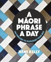 Oceania Language Learning: A Māori Phrase a Day
