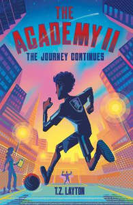 Children Teen Fiction: The Academy II: The Journey Continues: A Fun-Filled Football Adventure (The Academy Series Book 2)J