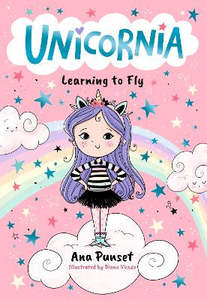 Unicornia: Learning to Fly: The bestselling illustrated magical unicorn series f&hellip;