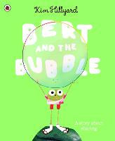 Picture Books: Bert and the Bubble: A story about sharing