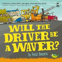 Picture Books: Will the Driver Be A Waver