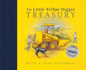 Picture Books: Little Yellow Digger Treasury, The