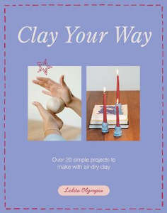 Non Fiction: Clay Your Way
