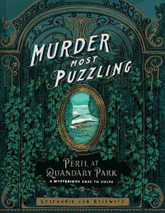 Non Fiction: Murder Most Puzzling Peril at Quandary Park: A Mysterious Case to Solve