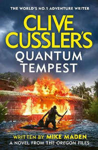 Fiction: Clive Cussler's Quantum Tempest