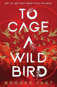 To Cage a Wild Bird
