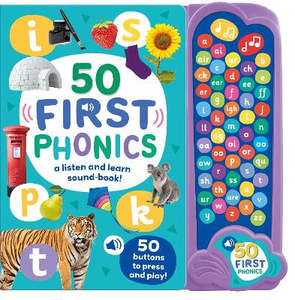 Children Non Fiction: 50 First Phonics: A Listen and Learn Sound Book!