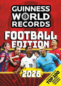 Children Non Fiction: Guinness World Records 2026: Football Edition