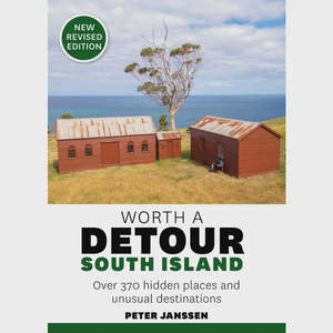 Worth a Detour South Island (revised edition)