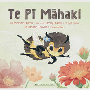 Learning Te Reo Maori: Te Pī Māhaki (Māori Edition)