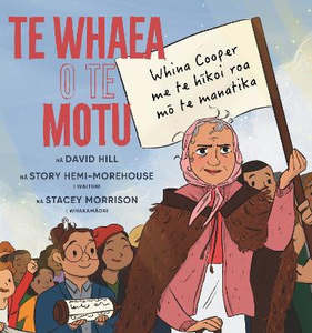 Oceania Society Histories Politics Commerce: Te Whaea o te Motu: Whina Cooper me te Hikoi roa mo te Manatika