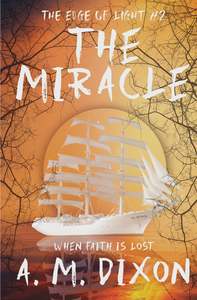 Book Award Winners Children Young Adult: The Edge of Light: Book 2 The Miracle
