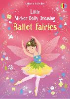 Children Early Learning: Little Sticker Dolly Dressing Ballet Fairies