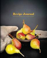 Recipe Journal Bowl of Pears: Spiral Bound