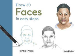 Non Fiction: Draw 30: Faces: In Easy Steps