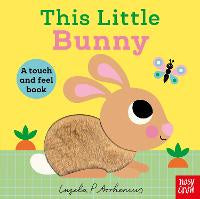 Children Early Learning: This Little Bunny: A Touch and Feel Book