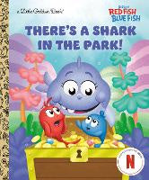 Children Teen Fiction: There's a Shark in the Park! (Dr. Seuss's Red Fish, Blue Fish)