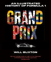 Grand Prix: An Illustrated History of Formula 1