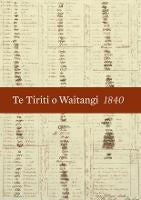 Non Fiction: Te Tiriti o Waitangi | The Treaty of Waitangi, 1840