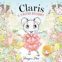 Claris and the Easter Delight: A Claris Storybook