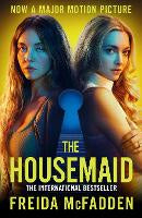 Fiction: The Housemaid: An absolutely addictive psychological thriller with a jaw-dropping twist