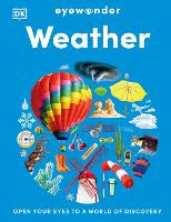 All: Eyewonder Weather: Open Your Eyes to a World of Discovery