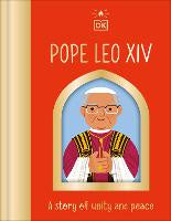 Children Non Fiction: Pope Leo XIV: A Story of Unity and Peace