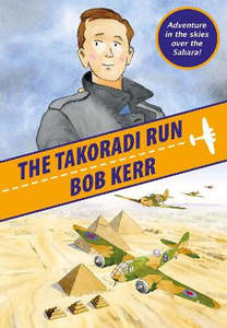 Graphic Novels: The Takoradi Run