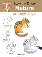 Art Books: How to Draw: Nature: In Simple Steps