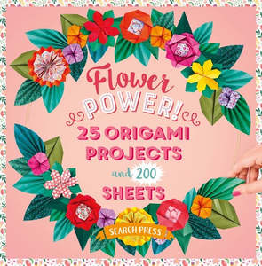 Art Books: Flower Power!: 25 Origami Projects and 200 Sheets